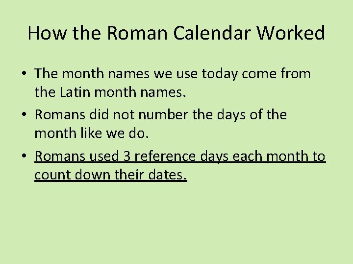 How the Roman Calendar Worked • The month names we use today come from