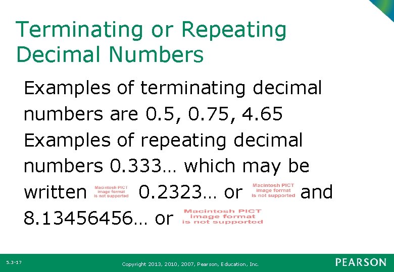 Terminating or Repeating Decimal Numbers Examples of terminating decimal numbers are 0. 5, 0.