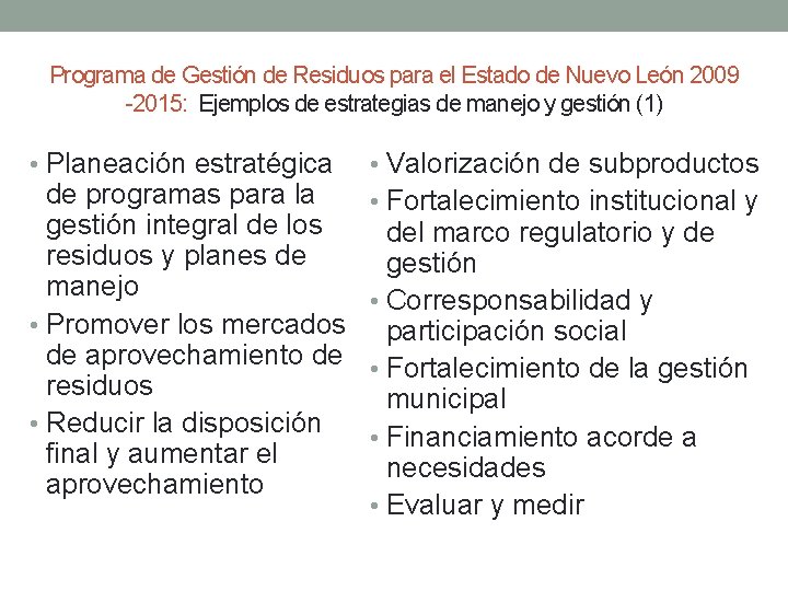 Programa de Gestión de Residuos para el Estado de Nuevo León 2009 -2015: Ejemplos