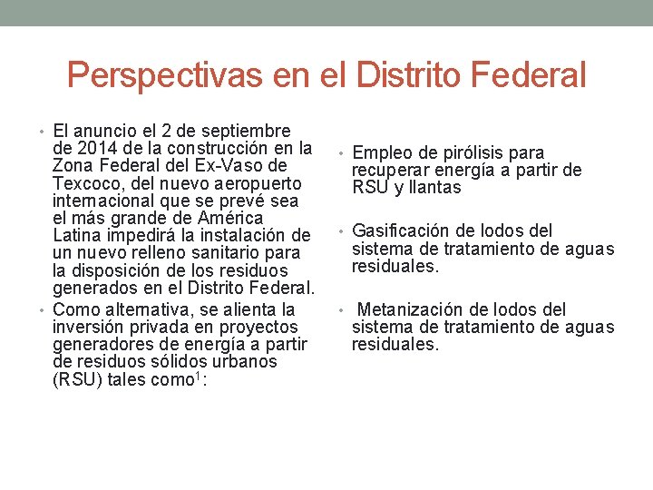 Perspectivas en el Distrito Federal • El anuncio el 2 de septiembre de 2014