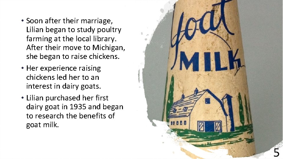  • Soon after their marriage, Lilian began to study poultry farming at the