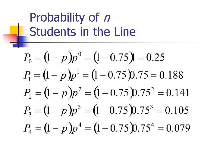 Probability of n Students in the Line 