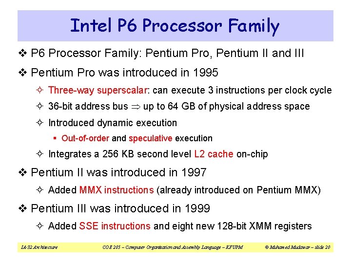 Intel P 6 Processor Family v P 6 Processor Family: Pentium Pro, Pentium II