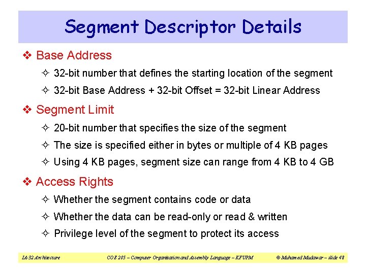 Segment Descriptor Details v Base Address ² 32 -bit number that defines the starting