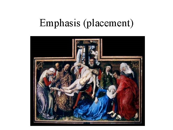 Emphasis (placement) Emphasis (placement)