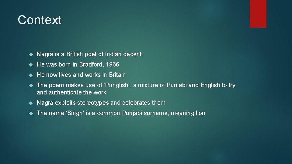 Context Nagra is a British poet of Indian decent He was born in Bradford, Context Nagra is a British poet of Indian decent He was born in Bradford,