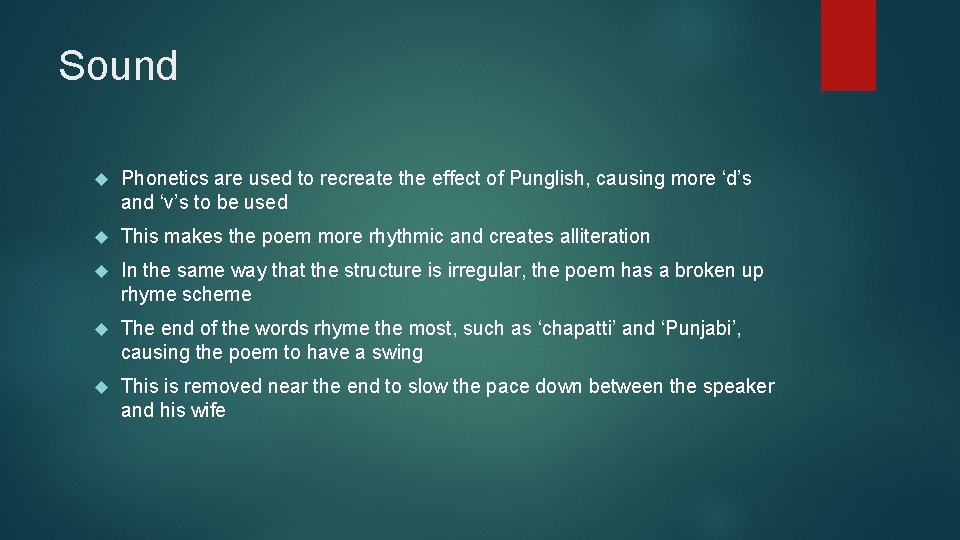 Sound Phonetics are used to recreate the effect of Punglish, causing more ‘d’s and Sound Phonetics are used to recreate the effect of Punglish, causing more ‘d’s and