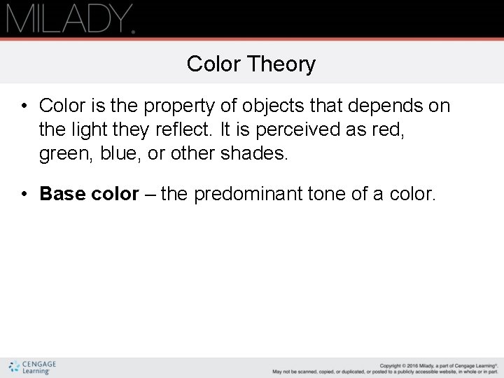 Color Theory • Color is the property of objects that depends on the light