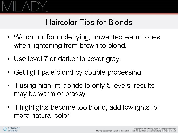 Haircolor Tips for Blonds • Watch out for underlying, unwanted warm tones when lightening