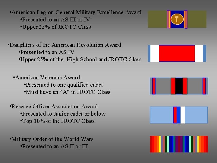 • American Legion General Military Excellence Award • Presented to an AS III • American Legion General Military Excellence Award • Presented to an AS III
