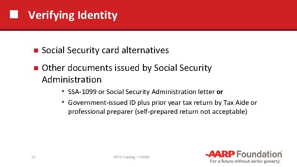 Verifying Identity Social Security card alternatives Other documents issued by Social Security Administration •