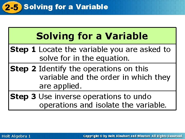 2 -5 Solving for a Variable Step 1 Locate the variable you are asked