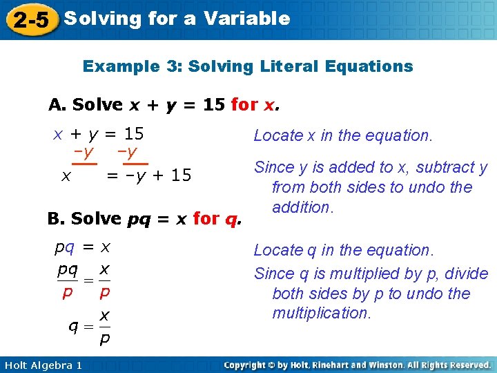 2 -5 Solving for a Variable Example 3: Solving Literal Equations A. Solve x