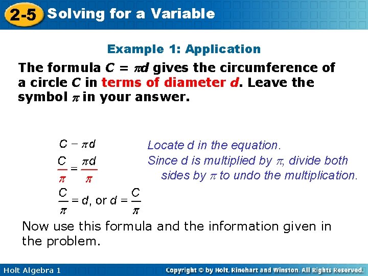2 -5 Solving for a Variable Example 1: Application The formula C = d