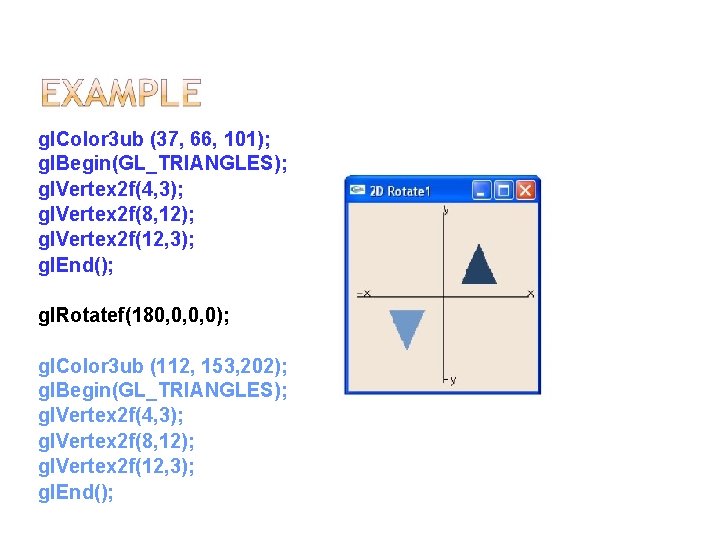 gl. Color 3 ub (37, 66, 101); gl. Begin(GL_TRIANGLES); gl. Vertex 2 f(4, 3);