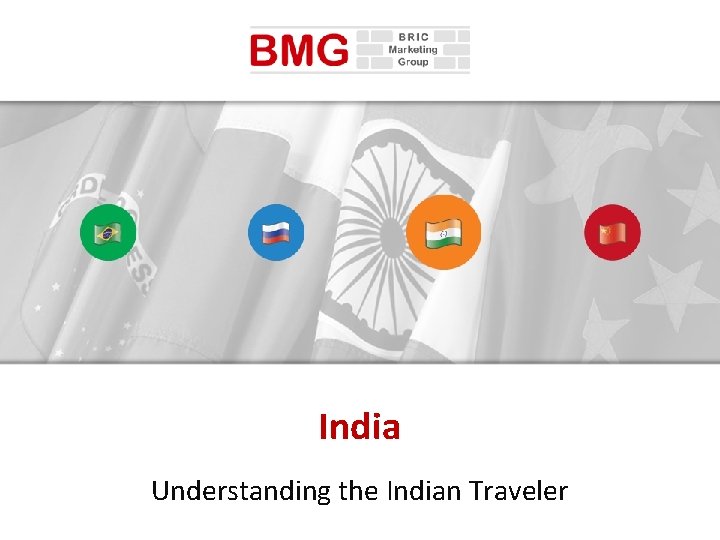 India Understanding the Indian Traveler 