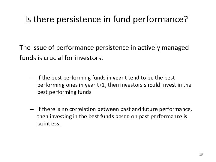 Is there persistence in fund performance? The issue of performance persistence in actively managed