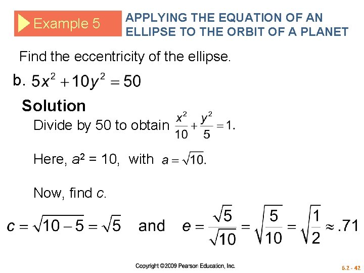 Example 5 APPLYING THE EQUATION OF AN ELLIPSE TO THE ORBIT OF A PLANET