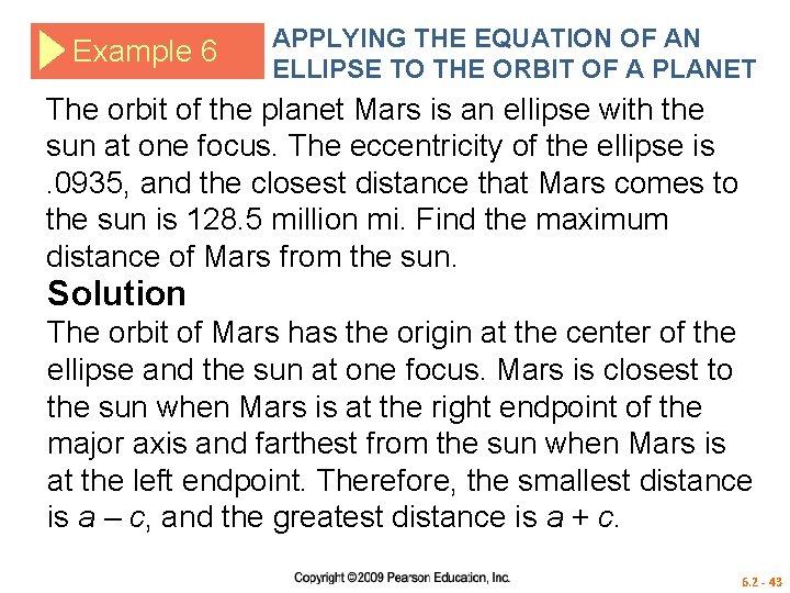 Example 6 APPLYING THE EQUATION OF AN ELLIPSE TO THE ORBIT OF A PLANET