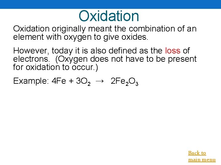 Oxidation originally meant the combination of an element with oxygen to give oxides. However,