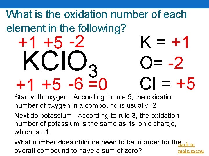 What is the oxidation number of each element in the following? +1 +5 -2