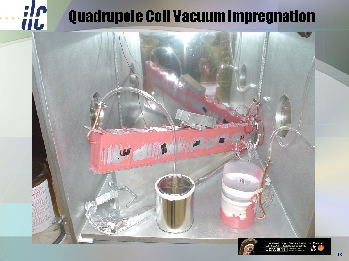 Quadrupole Coil Vacuum Impregnation 13 