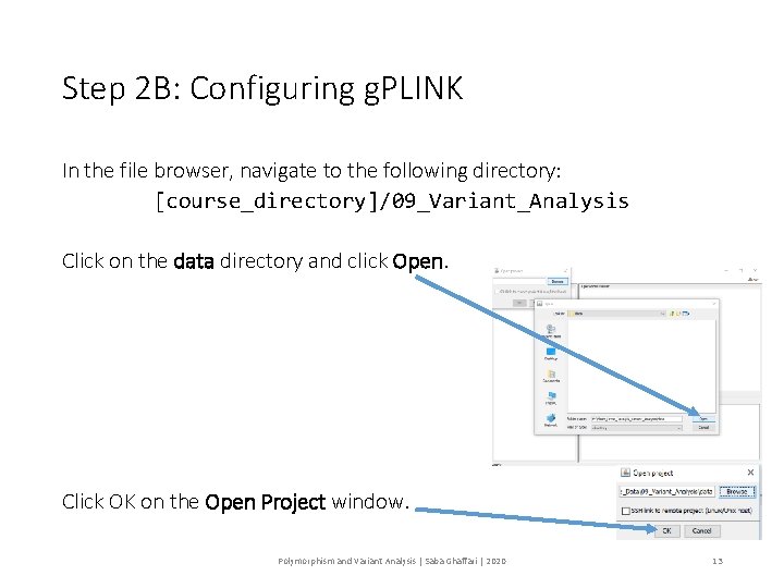 Step 2 B: Configuring g. PLINK In the file browser, navigate to the following