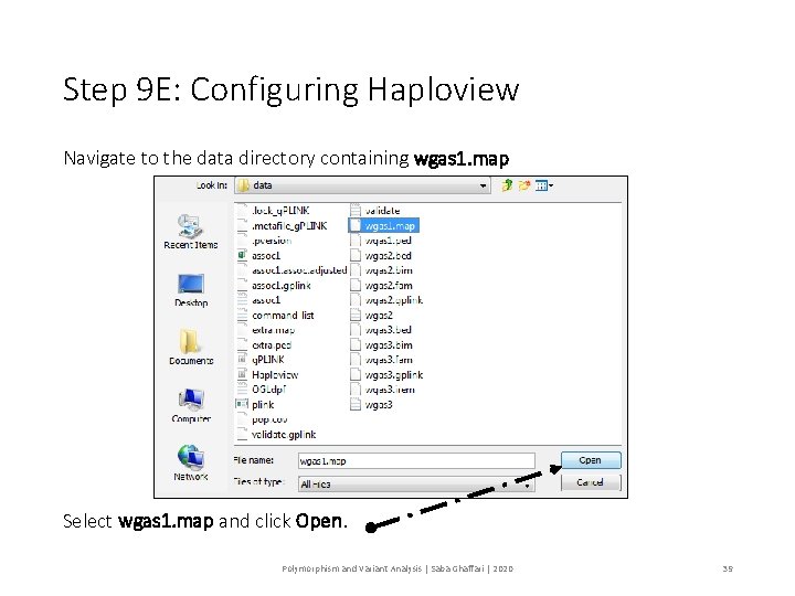 Step 9 E: Configuring Haploview Navigate to the data directory containing wgas 1. map