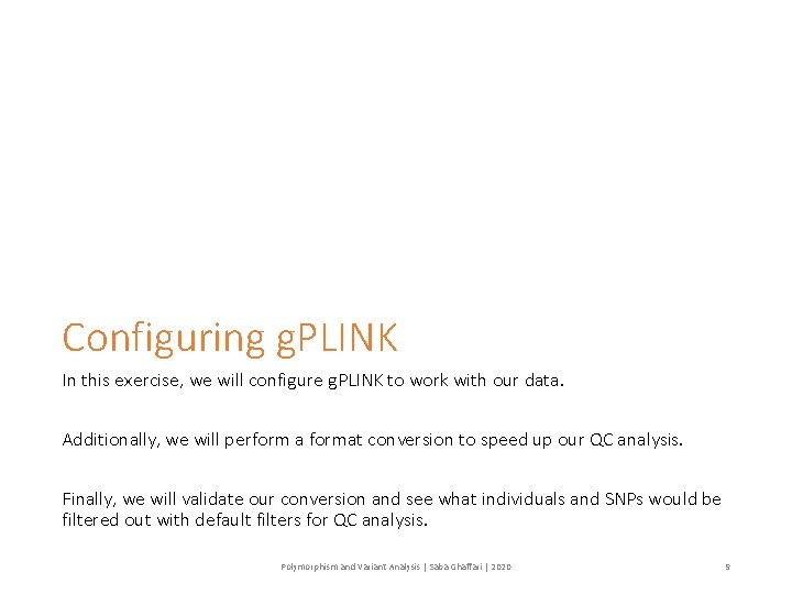 Configuring g. PLINK In this exercise, we will configure g. PLINK to work with