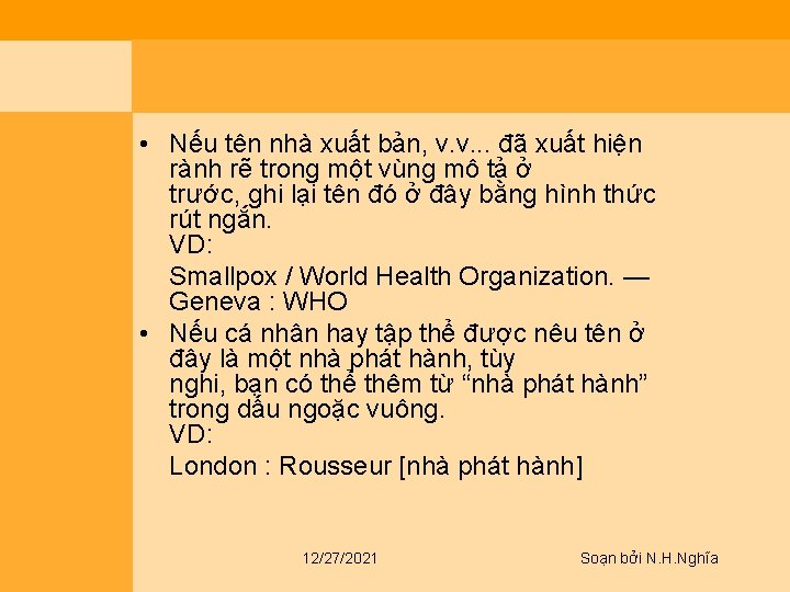  • Nếu tên nhà xuất bản, v. v. . . đã xuất hiện