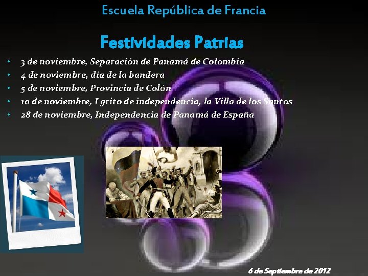 Escuela República de Francia Festividades Patrias • • • 3 de noviembre, Separación de
