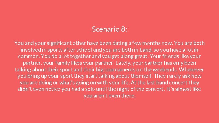Scenario 8: You and your significant other have been dating a few months now.