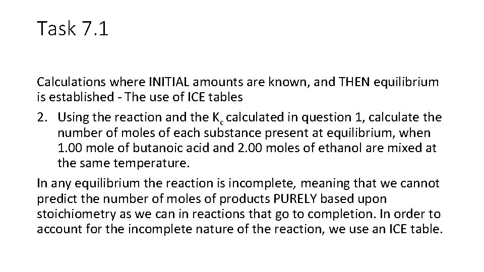 Task 7. 1 Calculations where INITIAL amounts are known, and THEN equilibrium is established