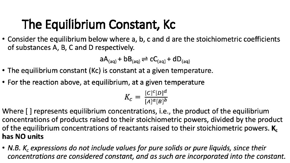 The Equilibrium Constant, Kc • 