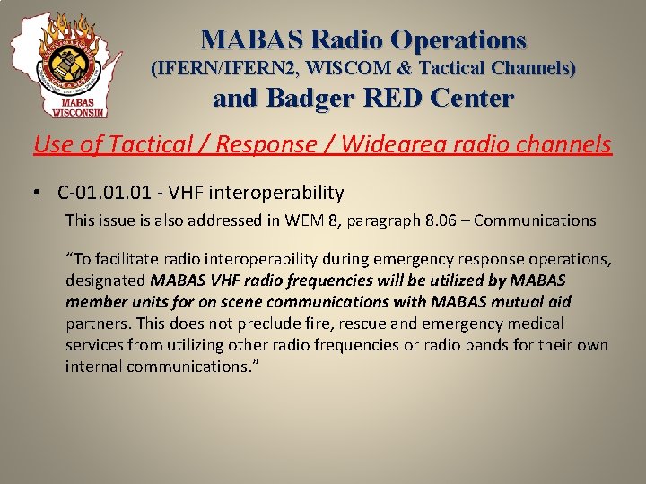 MABAS Radio Operations (IFERN/IFERN 2, WISCOM & Tactical Channels) and Badger RED Center Use