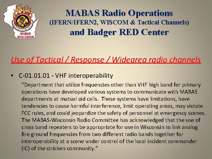 MABAS Radio Operations (IFERN/IFERN 2, WISCOM & Tactical Channels) and Badger RED Center Use