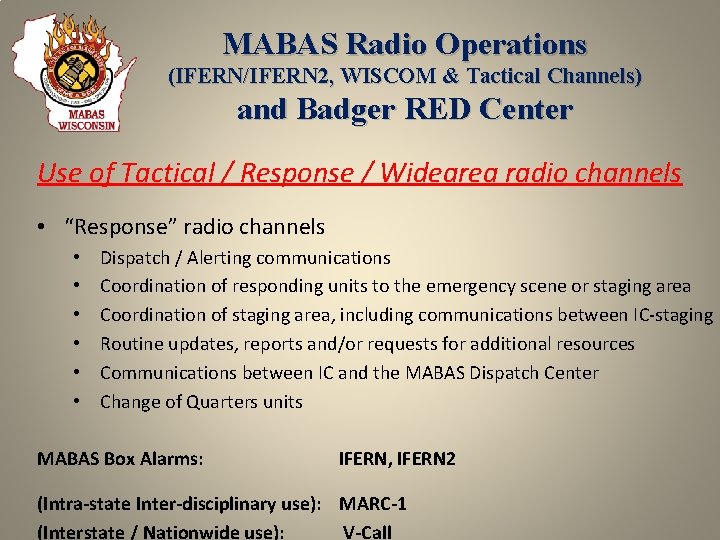 MABAS Radio Operations (IFERN/IFERN 2, WISCOM & Tactical Channels) and Badger RED Center Use
