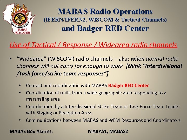 MABAS Radio Operations (IFERN/IFERN 2, WISCOM & Tactical Channels) and Badger RED Center Use