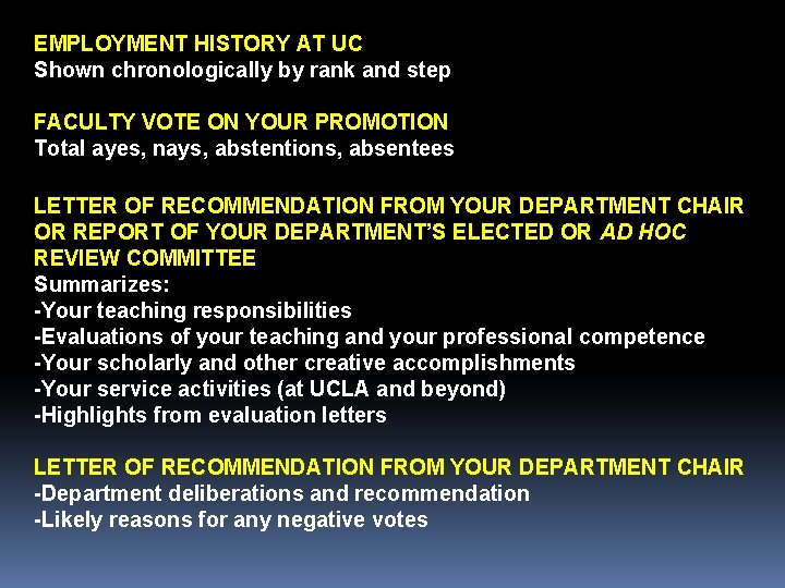 EMPLOYMENT HISTORY AT UC Shown chronologically by rank and step FACULTY VOTE ON YOUR