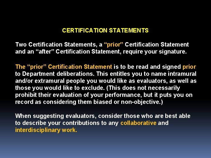 CERTIFICATION STATEMENTS Two Certification Statements, a “prior” Certification Statement and an “after” Certification Statement,