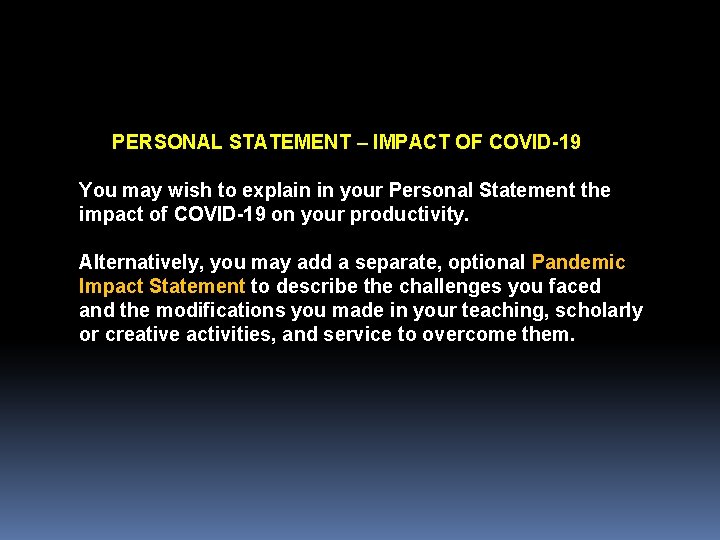 PERSONAL STATEMENT – IMPACT OF COVID-19 You may wish to explain in your Personal