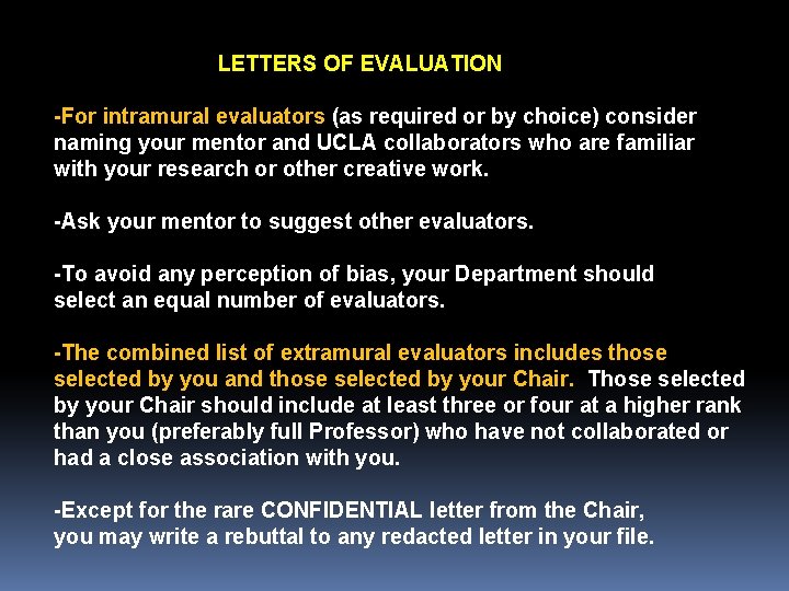 LETTERS OF EVALUATION -For intramural evaluators (as required or by choice) consider naming your