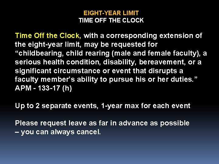 EIGHT-YEAR LIMIT TIME OFF THE CLOCK Time Off the Clock, with a corresponding extension