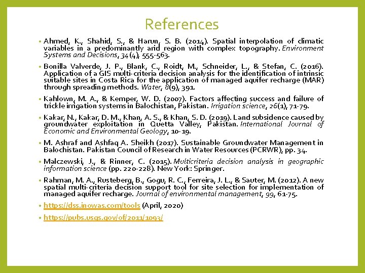 References • • • Ahmed, K. , Shahid, S. , & Harun, S. B.