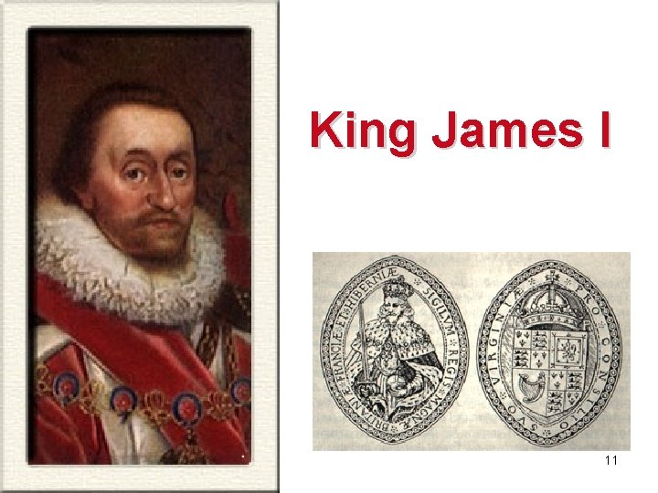 King James I 11 