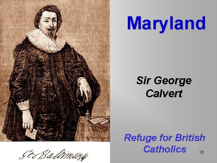 Maryland Sir George Calvert Refuge for British Catholics 28 