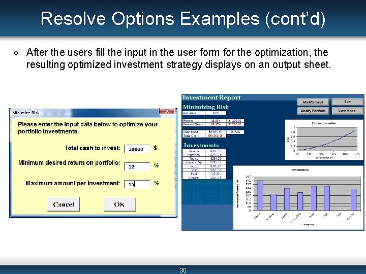 Resolve Options Examples (cont’d) v After the users fill the input in the user