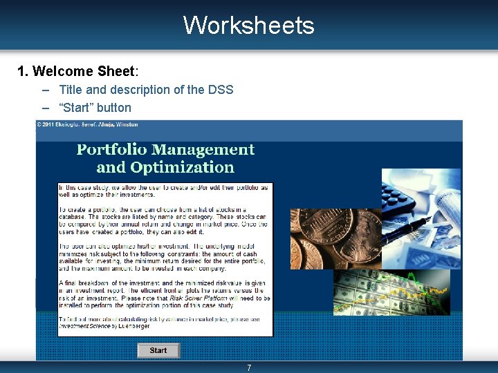 Worksheets 1. Welcome Sheet: – Title and description of the DSS – “Start” button