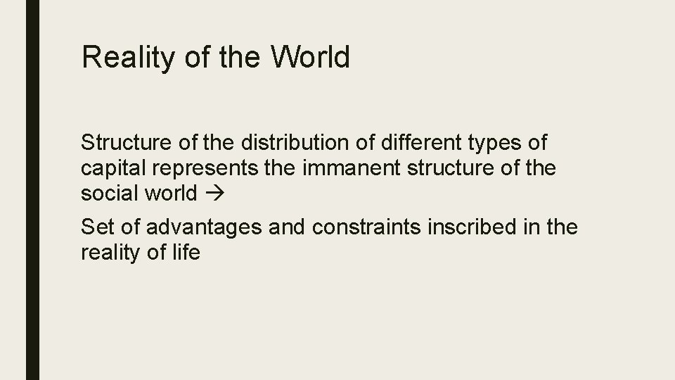 Reality of the World Structure of the distribution of different types of capital represents