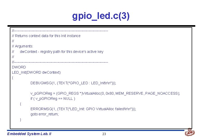 gpio_led. c(3) //---------------------------------------// Returns context data for this Init instance // // Arguments: //